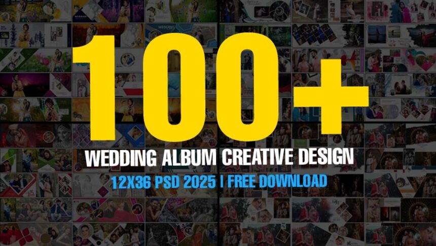 100+ Wedding Album Creative Design 12x36 PSD 2025