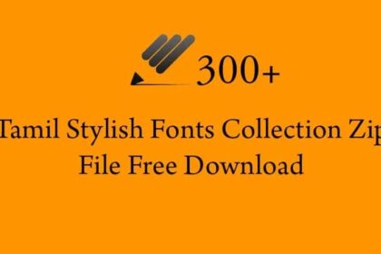 300+ Tamil Stylish Fonts Collection Free Download